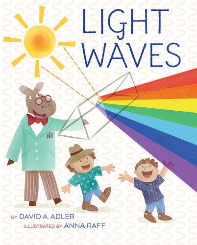 Book cover of 'Light Waves' with a sun, rainbow, and two children holding a prism.