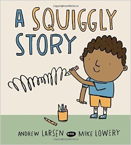 a-squiggly-story-by-andrew-larson